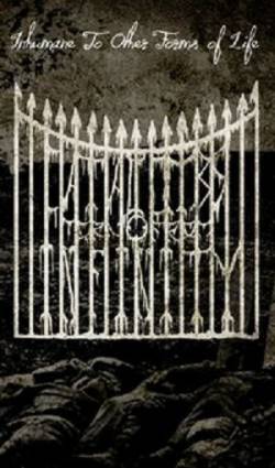 Catacombs Torn From Infinity : Inhumate to Other Forms of Life